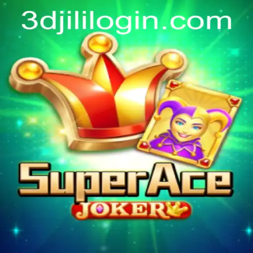 Discover SuperAceJoker: A Thrilling Adventure in the Realm of 3DJiLi.com